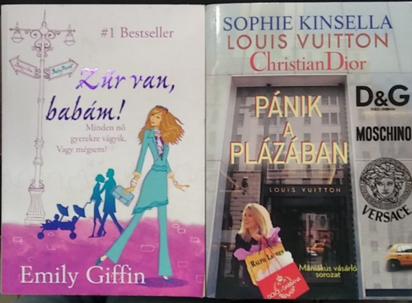 Sophie Kinsella Emily Giffin - 2 db romantikus mű: Zűr van, babám+ Pánik a plázában