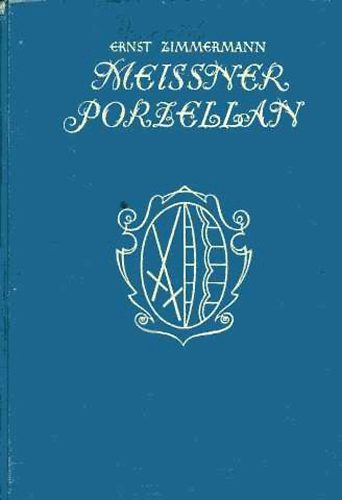 Ernst Zimmermann - Meissner Porzellan