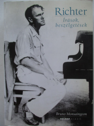 Bruno Monsaingeon - Richter - rsok, beszlgetsek