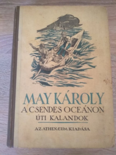Karl May  (May K�roly) - A Csendes �ce�non - �ti kalandok