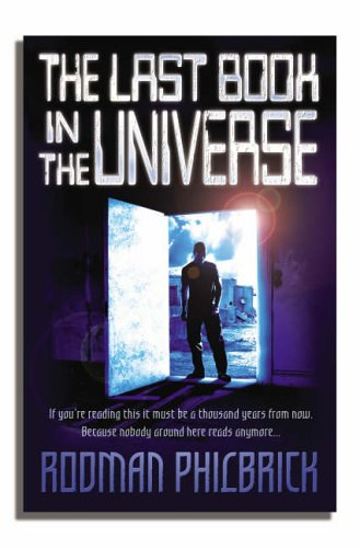 Rodman Philbrick - The Last Book in the Universe