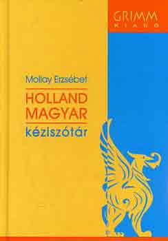 Mollay Erzsbet - Holland-magyar kzisztr