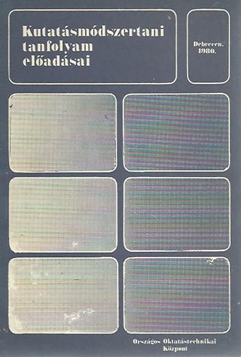 Jurcs�k L�szl�n�  (szerk.) - Kutat�sm�dszertani tanfolyam el�ad�sai (1980)