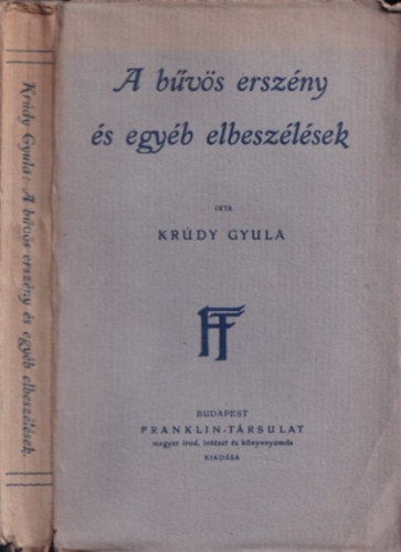 Krúdy Gyula - A bűvös erszény és egyéb elbeszélések (I. kiadás)