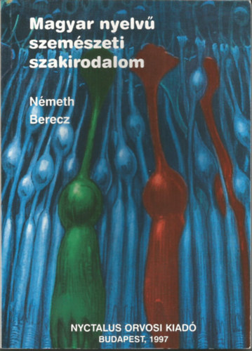 Berecz Ildik Nmeth Jnos - Magyar nyelv szemszeti szakirodalom 1975-1996