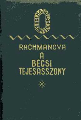Alexandra Rachmanova - A bécsi tejesasszony