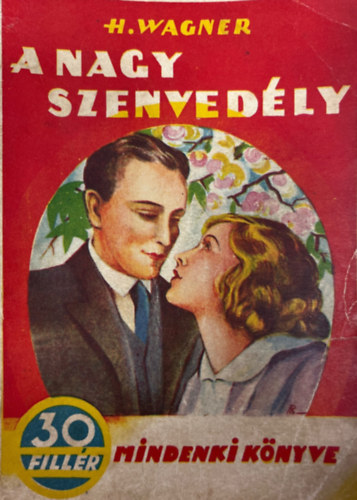 H. Wagner - A nagy szenvedély