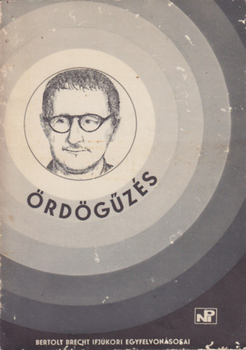 Bertold Brecht - rdgzs - Bertold Brech ifjkori egyfelvonsosai