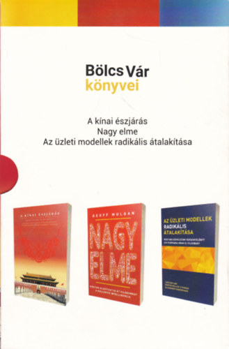 Geoff Mulgan, Carsten Linz, Gnter Mller-Stewens, Alexander Zimmermann Boy Lafayette De Mente - Blcs Vr knyvei (A knai szjrs / Nagy elme / Az zleti modellek radiklis talaktsa)