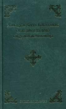 Decsy Sámuel - A Magyar Szent Koronának és az ahoz tartozó tárgyaknak históriája