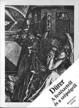 Albrecht Drer - A festszetrl s a szpsgrl