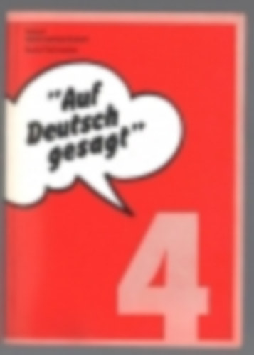 "Auf Deutsch gesagt" - gy mondjk nmetl 4