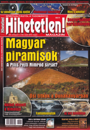 Hihetetlen! magazin - XIII. vfolyam 5. (139.) szm, 2013. mjus