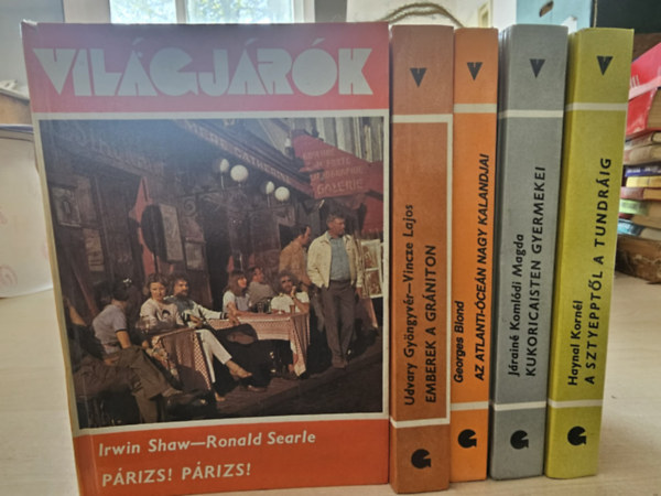 Irwin Shaw - Ronald Searle- Udvary Gyöngyvér - Vincze Lajos- Georges Blond- Járainé Komlódi Magda- Haynal Kornél - 5db Világjárók, KÖNYVMENTŐ AJÁNLAT: Párizs! Párizs! + Emberek a grániton + Az Atlanti-óceán nagy kalandjai + Kukoricaisten gyermekei + A sztyepptől a tundráig