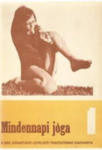 Dely Kroly  (szerk.) - Mindennapi jga 1.