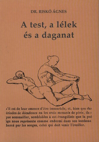 Risk� �gnes - A test, a l�lek �s a daganat