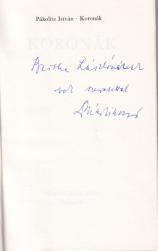 P�kolitz Istv�n - Koron�k - dedik�lt