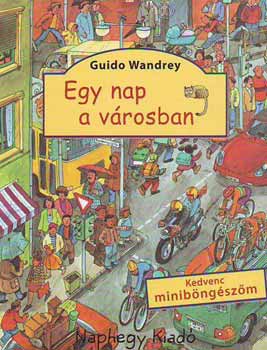 Guido Wandrey - Egy nap a városban