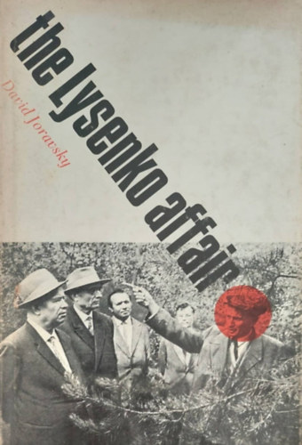 David Joravsky - The Lysenko affair (A Liszenko-�gy - angol nyelv�)