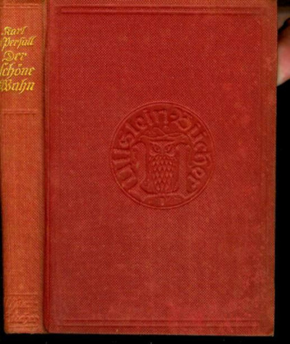 Karl von Perfall - Der schöne Wahn