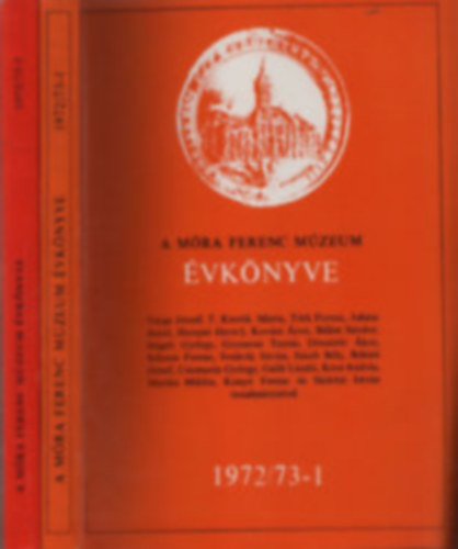 A M�ra Ferenc M�zeum �vk�nyve 1972/73 1-2. (Benne: Szelesi Zolt�n Szeged k�pz�m�v�szete c. tanulm�nya)