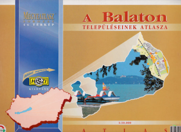 A Balaton telep�l�seinek atlasza  (M�ret: 23 cm x 34 cm -T�rk�p�br�kkal �s sz�nes fot�kkal
