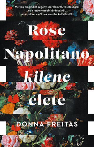 Donna Freitas - Rose Napolitano kilenc �lete
