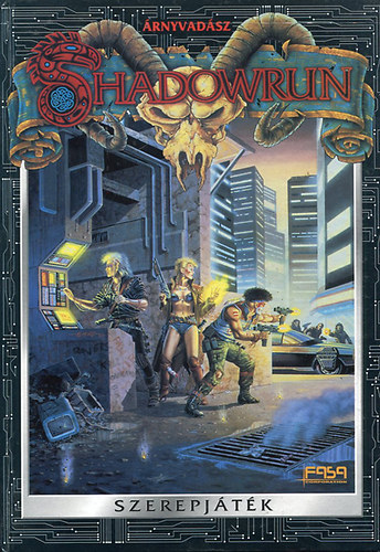Bob Charrette, Paul Hume, Tom Dowd Jordan Weisman - SHADOWRUN  rnyvadsz - Szerepjtk