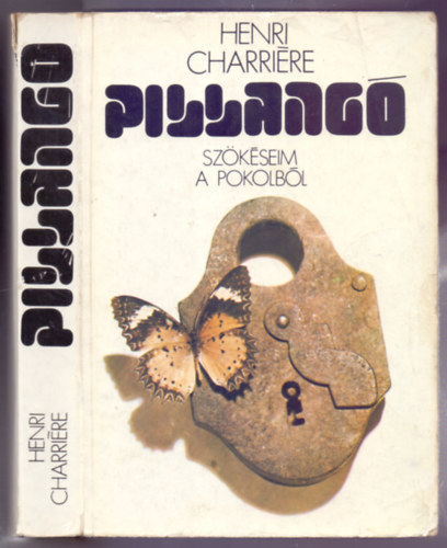 Henri Charri�re - Pillang� - Sz�k�seim a pokolb�l