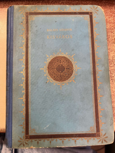 Bal�zs S�ndor - Kisv�ros