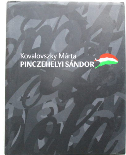 Kovalovszky  Mrta - Pinczehelyi Sndor
