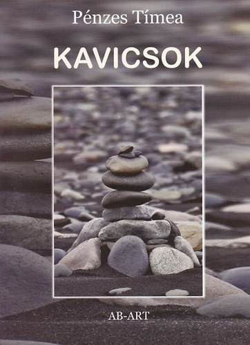 Pénzes Tímea - Kavicsok