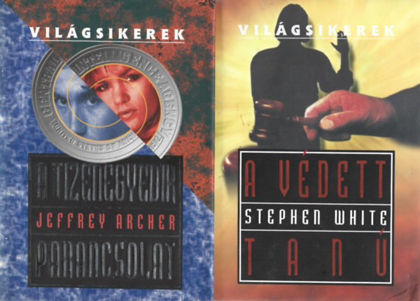 2 db Vilgsikerek, Jeffrey Archer: A tizenegyedik parancsolat, Stephen White: A vdett tan