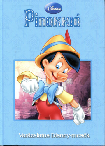 Rbert Zsfia  (szerk.) - Pinokki (Varzslatos Disney-mesk)