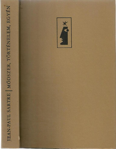 Jean-Paul Sartre - M�dszer, t�rt�nelem, egy�n