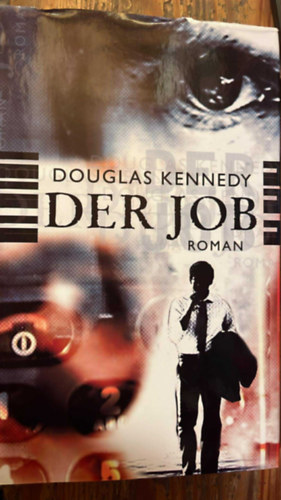 Douglas Kennedy - Der job roman