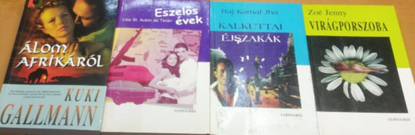 Raj Kamal Jha, Zoe Jenny, Kuki Gallmann Lisa St. Aubin de Tern - lom Afrikrl + Eszels vek + Kalkuttai jszakk + Virgporszoba (4 ktet)