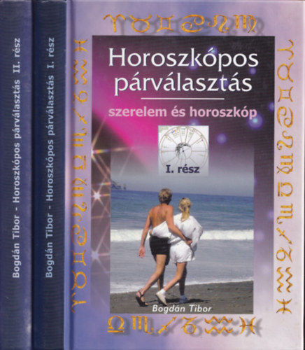 Bogd�n Tibor - Horoszk�pos p�rv�laszt�s I-II.