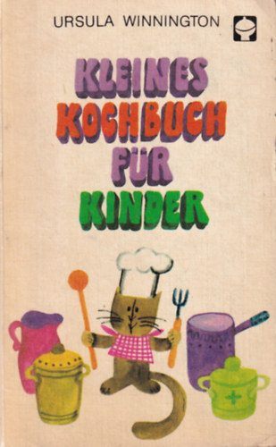 Ursula Winnington - Kleinese kochbuch fr kinder