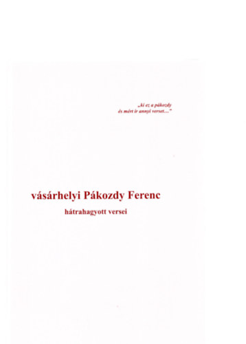 Vsrhelyi Pkozdy Ferenc - vsrhelyi Pkozdy Ferenc htrahagyott versei
