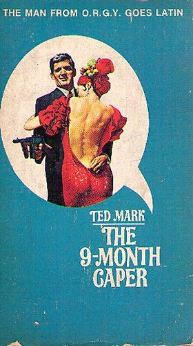 Ted Mark - The 9-Month Caper