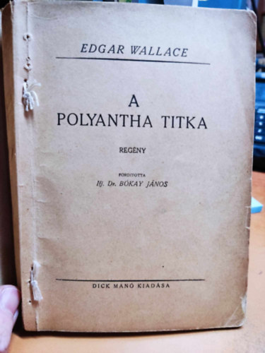 Edgar Wallace - A Polyantha titka (Penelope of the Polyantha)
