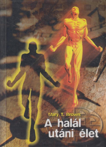 Mary T. Brown - A hall utni let