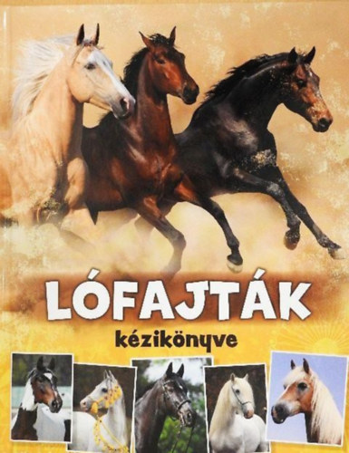 Szerz Szarvas Tmea Szerkeszt Molnr Orsolya - Lfajtk kziknyve