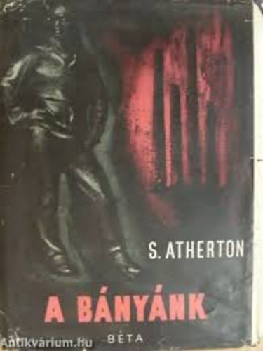 S. Atherton - A bányánk