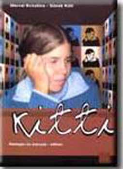 Morvai Krisztina; Simek Kitti - Kitti - Retteg�s �s er�szak otthon