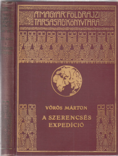 V�r�s M�rton - A szerencs�s exped�ci� - Hans W. Ahlmann kutat� �tja az �szaki j�gvil�gba (A Magyar F�ldrajzi T�rsas�g K�nyvt�ra)