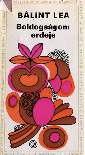 B�lint Lea - Boldogs�gom erdeje