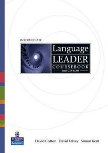 David Falvey, Simon Kent David Cotton - Language Leader Intermediate Coursebook