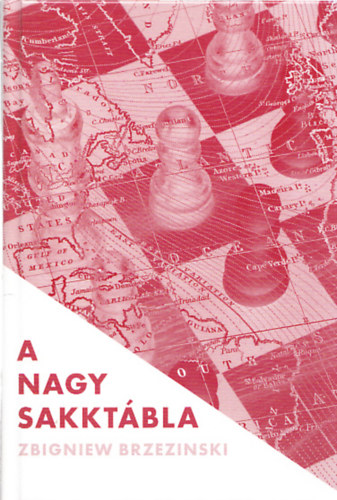 Zbigniew Brzezinski - A nagy sakkt�bla